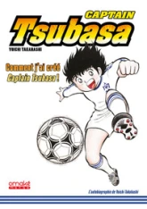 Captain Tsubasa : Comment j'ai créé Captain Tsubasa