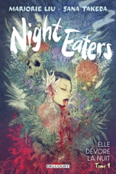 Night Eaters, tome 1 : Elle dévore la nuit