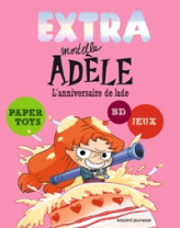 Extra Mortelle Adèle, tome 2 : L'anniversaire de Jade