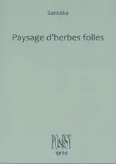 Paysages d'herbes folles