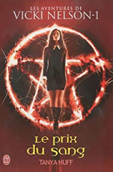 Une aventure de Vicki Nelson, Tome 1 : Le prix du sang