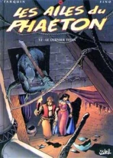 Les Ailes du Phaéton, tome 2 : Le dernier titan