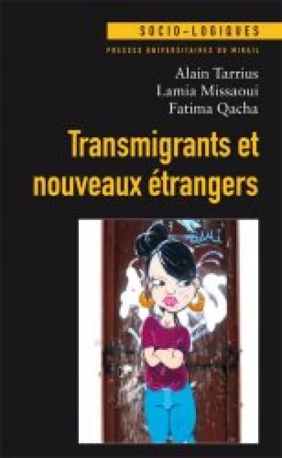 TRANSMIGRANTS ET NOUVEAUX ETRANGERS