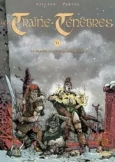 Les traine-ténèbres, tome 1 : Le paladin, les gueux et la sorciere