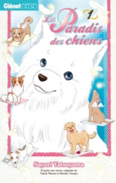 Le paradis des chiens, tome 1