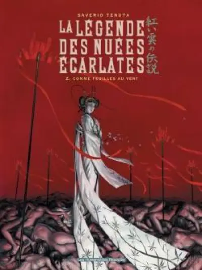 La Légende des Nuées Ecarlates, tome 2 : Comme feuilles au vent