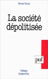 La société dépolitisée