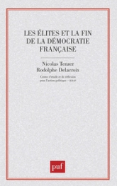 Les élites et la fin de la démocratie française