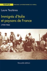 IMMIGRES D ITALIE ET PAYSANS DE FRANCE 1920 1944