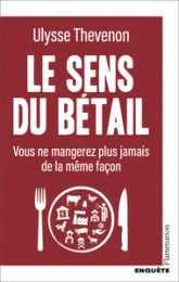 Le sens du bétail: Vous ne mangerez plus jamais de la même façon