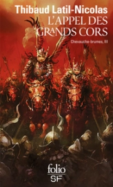 Chevauche-Brumes, tome 3 : L'Appel des grands cors