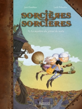 Sorcières sorcières, tome 1 : Le mystère du jeteur de sorts (BD)