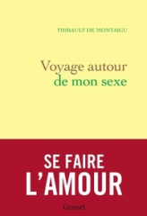 Voyage autour de mon sexe