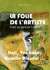 La folie de l'artiste : Créer au bord de l'abîme