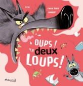 Oups ! Y'a deux loups !