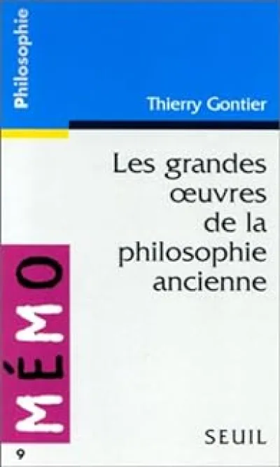 Les Grandes Oeuvres de la philosophie ancienne