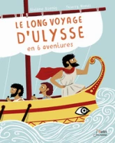 Le long voyage d'Ulysse en 6 aventures