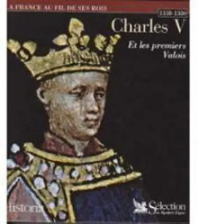 Charles V et les premiers Valois, 1328-1392