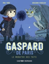 Gaspard de Paris, tome 1 : Le monstre des toits