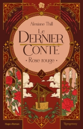 Le dernier conte, tome 2 : Rose rouge