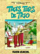 Trois tiers de trio, tome 1