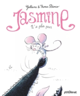 Jasmine n'a plus peur