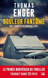 Une enquête d'Henning Juul, tome 2 : Douleur fantôme