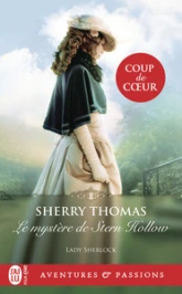 Lady Sherlock, tome 3 : Le mystère de Stern Hollow