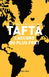 Tafta, l'accord du plus fort