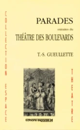 Parades extraites du Théâtre des boulevards