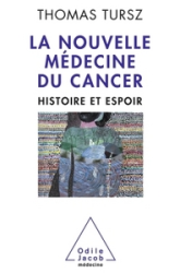 La Nouvelle Médecine du cancer