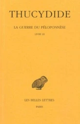 La Guerre du Péloponnèse. Tome 2-2 : Livre III