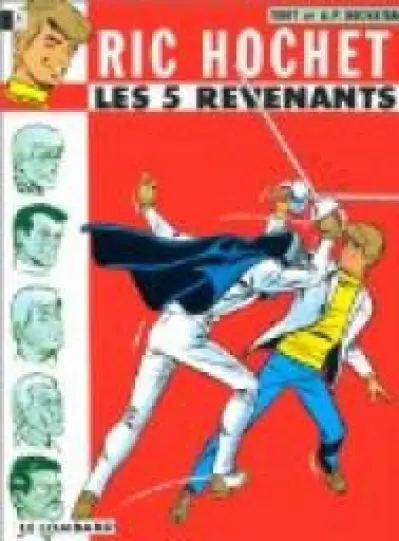 Ric Hochet, tome 10 : Les Cinq revenants