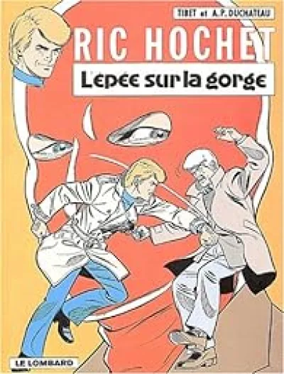 Ric Hochet, tome 27 : L'épée sur la gorge