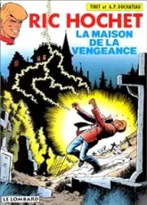 Ric Hochet, tome 41 : La Maison de la vengeance