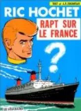 Ric Hochet, tome 6 : Rapt sur le France