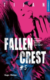 Fallen crest, tome 5