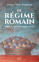 Le régime romain: Cuisine et santé dans la Rome antique