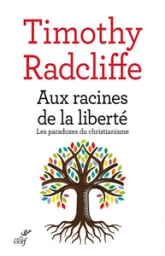 Aux racines de la liberté