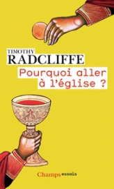 Pourquoi aller à l'église ?