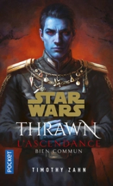 Thrawn - L'ascendance, tome 2 : Bien commun