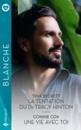 La tentation du Dr Tracy Hinton - Une vie avec toi