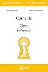 Corneille, Cinna, Polyeucte