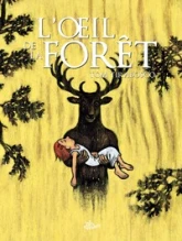 Loeil de la forêt