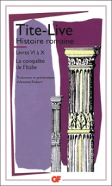 Histoire romaine, livres VIà X, la conquête de l'Italie