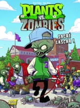 Plants vs Zombies, tome 3 : Sacré lascar !