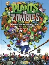 Plants vs Zombies, tome 5 : A fond sur le champignon !