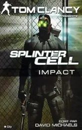 Splinter Cell, tome 4 : Impact