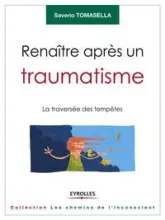 Renaître apres un traumatisme