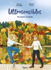 Ultrasensibles : Une histoire de famille